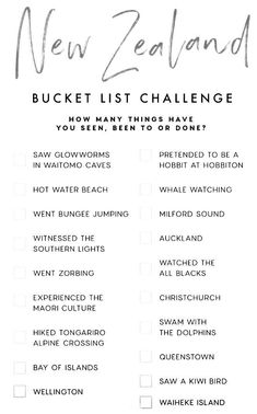 the new zealand bucket list is shown in black and white, with text that reads bucket list challenge how many things have been to do