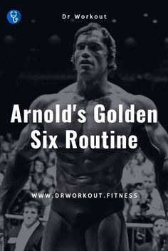 an image of a man with no shirt on and the words armold's golden six