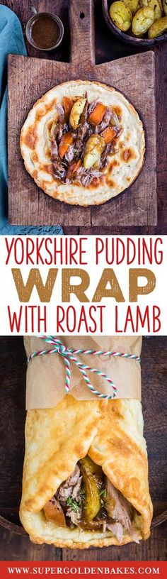 yorkshire pudding wrap with roast lamb and potatoes