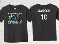 Among Us Birthday Shirt. color of shirt is black, this is a soft cotton shirt, available in toddler sizes and youth sizes. Digitally printed with water based inks. All shirts are handmade-to-order. Customization on the front text and back for name and age, or whatever else you want to say. Enter details in personalization section. ~Production time is next business day but any questions about customization may cause delay, please be sure to check your etsy messages in case I need to reach out. ~I Among Us Birthday Shirt, Among Us Birthday, Girl Shirt, Birthday Boy, Among Us, Birthday Shirt, Toddler Sizes, Birthday Shirts, Shirt Color