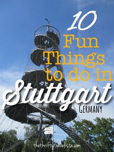 a spiral staircase with the words 10 fun things to do in stutgart germany