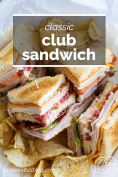 club sandwich with potato chips on the side and text overlay reading classic club sandwich