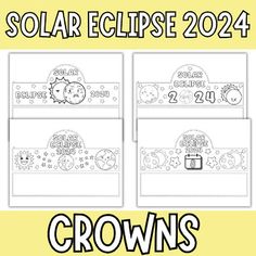 four coloring pages with the words solar eclipse and crown on them, in black and white