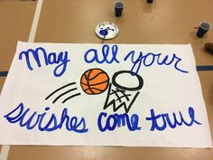 a sign that says, may all your wishes come true with a basketball on it