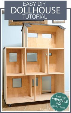 an easy diy dollhouse is shown with the text, how to build a dollhouse