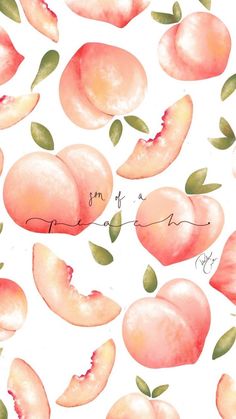 peaches on a pink background with green leaves and words written in cursive writing