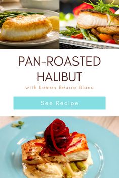 pan - roasted halibut with lemon baurre bleuvre and sea recipe