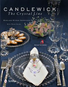 the cover of candlewick's crystal line by lynn garrison, featuring glass dishes and silverware