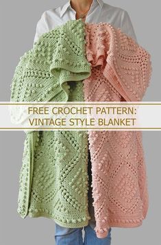 a woman wearing a green and pink crochet shawl with text overlay that reads, free crochet pattern vintage style blanket