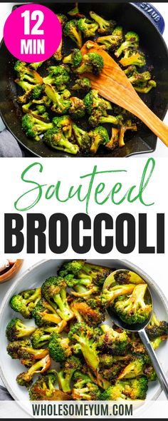 broccoli is being cooked in a skillet with the words sauteed broccoli