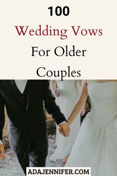 the words, 100 wedding vows for older couples