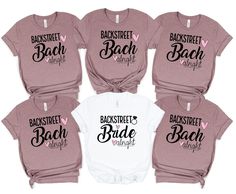 six shirts with the words backstreet, back street, and bride written on them