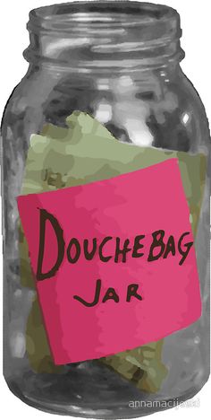 Douchebag Jar - New Girl Office Birthday Party, Girls Birthday Party Themes, Office Birthday, Golden Birthday, Bachelorette Weekend