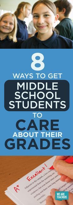 the 8 ways to get middle school students to care about their grads