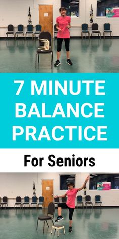 a woman standing on top of a chair with the words 7 minute balance practice for seniors