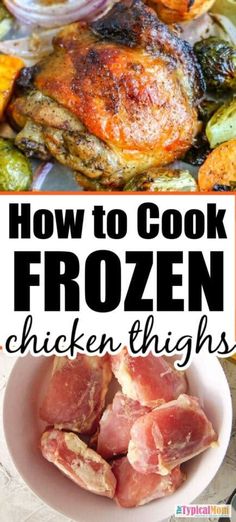 how to cook frozen chicken thighs