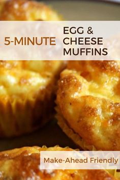 egg and cheese muffins on a plate with the words make - ahead friendly