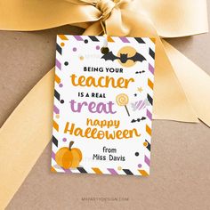 Halloween Gift Tag for Students, Being Your Teacher is a Real Treat Label. INSTANT DOWNLOAD - Printable PDF with editable text you can personalize in Adobe Reader Make easy Halloween gifts for students this Halloween with this printable Halloween Gift Tag that reads "Being Your Teacher is a Real Treat"! Pair with chocolate, candy or any other Halloween treat for a thoughtful gift everyone will love. Suitable for teacher, preschool or daycare educators gifts for students, PTA PTO volunteers, staf Halloween Gifts For Students, Halloween Class Gifts, Happy Halloween Tags, Printable Halloween Tags, Teacher Preschool, Halloween Treat Tags, Halloween Teacher Gifts, Class Gifts, Gifts For Students