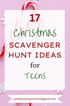 christmas scavenger hunt ideas for teens with candy canes and candy canes