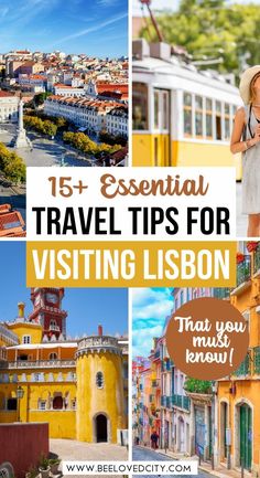 travel tips for visiting lisbon in portugal with text overlay that reads, 15 essential travel tips for visiting lisbon