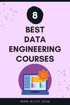 the text 8 best data engineering courses on top of a purple background with an image of a