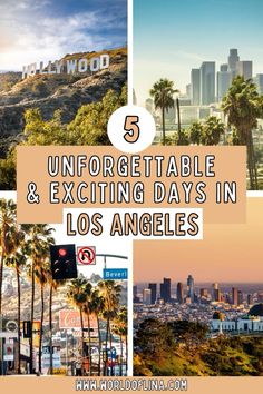 the top 5 unforgettable and exciting days in los angeles