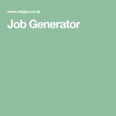 a green background with the words job generator