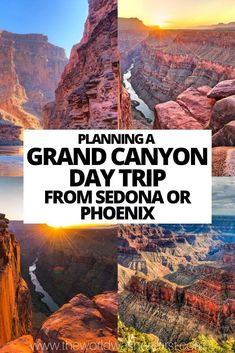 the grand canyon day trip from sedona or phoenix with text overlay