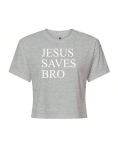 Thank you Jesus, for saving my soul Grab this great top today!



Our cropped t-shirt features a crewneck and short sleeves, to create a sexy look. A mix of Cotton and Polyester gives it just enough stretch for a comfortable fit

Printed by hand and designed in the U.S.A. using top quality garments for comfort and style. We use state of the art equipment to ensure vibrant colors and lasting durability on every piece of clothing apparel we sell

Recommended Care Instructions - Machine wash cold, Jesus Saves Bro, Art Equipment, Thank You Jesus, Jesus Saves, Cropped T Shirt, Clothing Apparel, Grey Shorts, Crop Tshirt, Piece Of Clothing