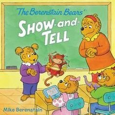 the berenstain bears show - and - tell book is shown in front of a chalkboard