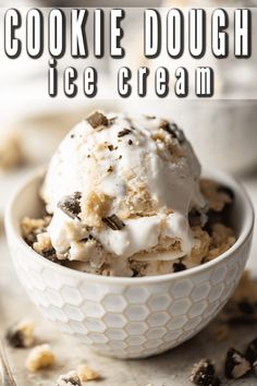 cookie dough ice cream in a white bowl with cookies on the side and text overlay that reads, cookie dough ice cream