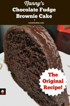 a piece of chocolate fudge brownie cake on a plate with the title above it