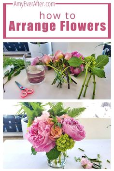 flowers are arranged in vases on a table with text overlay that says how to arrange flowers