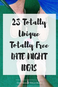 23 Unique Free Dates — The Free & Wild Blog Free Dates, Cheap Dates, Inexpensive Dates, Free Date Ideas, Christ Centered Marriage, Up Date, Creative Dates, Cute Date Ideas, Dating Tips For Men