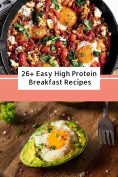 an avocado with eggs and other foods in it next to the words, 26 easy high protein breakfast recipes