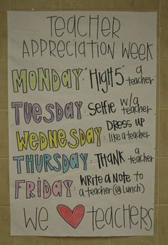 a white sign with writing on it that reads teacher appreciation week monday, high school, tuesday, wednesday