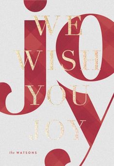 the words we wish you joy written in red and gold on a white paper background