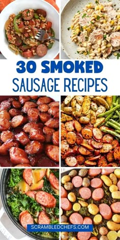 30 smoked sausage recipes that are easy to make and delicious enough for the whole family