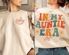 In My Auntie Era Sweatshirt, Auntie Sweatshirt Vet School, Aunt Shirts, New Nurse, Club Sweatshirts, Ladies Shirts, Moms Club, Vet Tech, Concert Shirts, Mom Sweatshirt