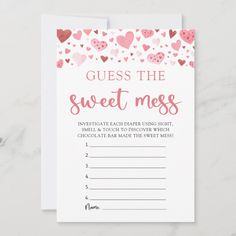 a card with hearts on it that says guess the sweet mess, in pink and red