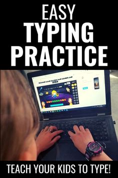 a person typing on a laptop with the text easy typing practice teach your kids to type