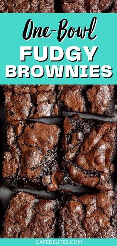 chocolate fudge brownies stacked on top of each other with the words, one bowl fudgey brownies