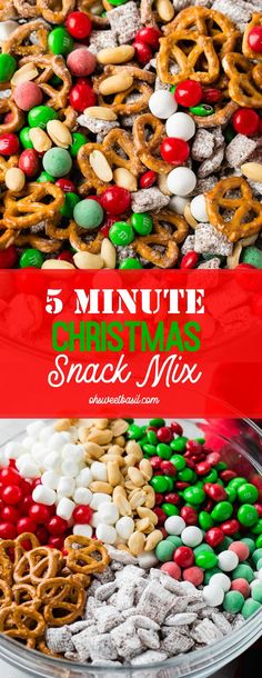 a plate full of candy and pretzels with the words 5 minute christmas snack mix