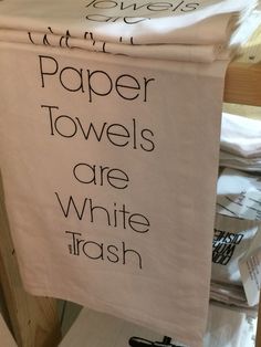 a white towel with words written on it