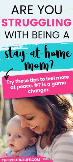 a mother holding her baby in her arms with the text, are you struggling with being a stay - at - home mom?