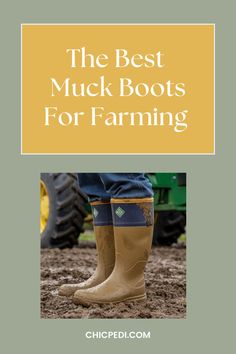 The Best Muck Boots For Farming