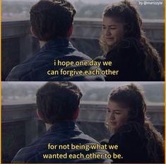 two people standing next to each other with the caption saying hope one day we can forget each other for not being what we wanted each other to be