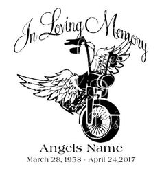 an angel on a bike with the words, in loving memory angels name march 28 - 29