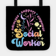 a black tote bag with the words social worker in colorful letters and flowers on it