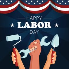 a labor day poster with two hands holding tools